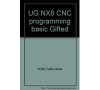 UG NX8 CNC programming basic Gifted