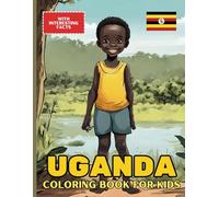 Uganda Coloring Book For Kids: With Interesting Facts