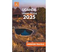 UGANDA Travel Guide 2025: Sustainable Itineraries, Wildlife Encounters, and Budget-Savvy Tips for East Africa’s Pearl
