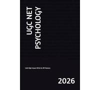 UGC NET PSYCHOLOGY: 1,500 High-Impact MCQs for JRF Mastery