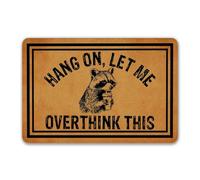 ugdgvco Welcome Doormat Indoor Entray Front Porch with Back 16x24 Inch Hang On Let Me Overthink This Funny Doormat for Entrance for Front No Slip Kitchen and Mats