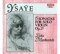 ugene Ysaye - Ysaye: 6 Sonatas for Solo Violin, Op 27. [CD]