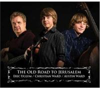 Uglum/Ward/Ward - Old Road to Jerusalem, the