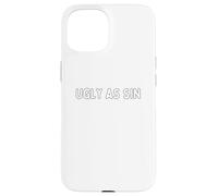 Ugly as sin Case for iPhone 15