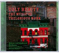 UGLY BEAUTY - THE MUSIC OF THELONIOUS MONK