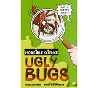 Ugly Bugs (Horrible Science)