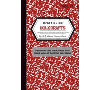 Ugly Drafts: Systems the Story Can’t Survive Without