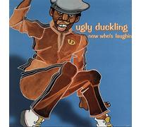 Ugly Duckling - Now Whos Laffin [12" VINYL]