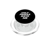 UGLY PEOPLE HATE ME FUNNY Y2K PopSockets PopGrip for MagSafe