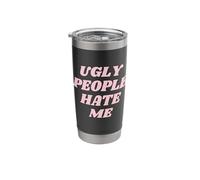 Ugly People Hate ME Funny Y2K Stainless Steel Insulated Tumbler