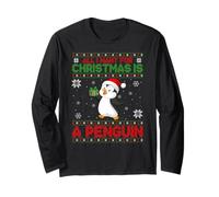 Ugly Xmas Sweater Style I Want A Penguin for Christmas Long Sleeve T-Shirt