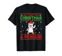 Ugly Xmas Sweater Style I Want A Penguin for Christmas T-Shirt