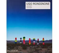 Ugo Rondinone (Phaidon Contemporary Artists Series)
