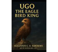 UGO THE EAGLE BIRD KING