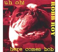 Uh Oh! Here Comes Bob