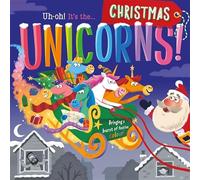 Uh-oh! It’s the Christmas Unicorns! (Picture Flats)
