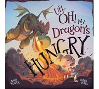 Uh-Oh! My Dragon's Hungry