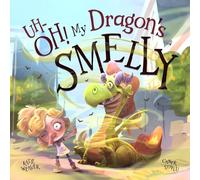 Uh-Oh! My Dragon's Smelly