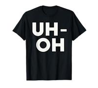 Uh-Oh T-Shirt