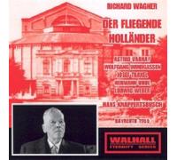 Uhde / Varnay / Windgassen / Weber / Traxel / Scartel / Knappertsbusch - Wagner - Der fliegende Holländer (Knappertsbusch, Bayreuth 1955)