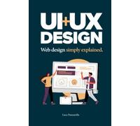 UI + UX: web design simply explained (Manuals for web designers)