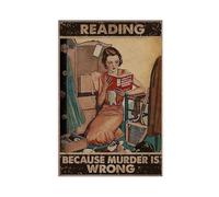 UIYTYBGAG Reading Because Murder Is Wrong Poster Canvas Poster Bedroom Decor Landscape Decor Gift 12x18inch(30x45cm)