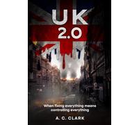 UK 2.0: When fixing everything means controlling everything