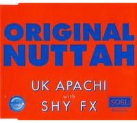 UK Apachi - Original Nuttah (3 versions, 1994, with Shy FX)