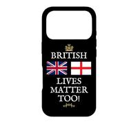 UK BRITAIN PATRIOTS UNITED KINGDOM BRITISH LIVES MATTER TOO Case for iPhone 17 Pro