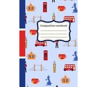 UK Composition Notebook Wide Ruled: British Aesthetic Notebook | UK-Themed Composition Book With Big Ben & Red Telephone Box Graphics | Wide Ruled Journal for Travel Lovers & Students