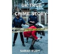 UK Crimes True True Crime Story (True Crime Story Books)