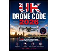 UK Drone Code 2026: The Independent A2 CofC Study Guide and 1000 Practice Question Bank: Class Marks, Remote ID and Near People (A2) Rules Explained