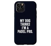 UK Funny Pet T-Shirt Gift My Dog Thinks I'm a Padel Pro Dad Case for iPhone 11 Pro
