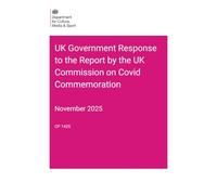 UK Government Response to the Report by the UK Commission on Covid Commemoration, Command Paper CP 1425, Perfect Bound, 210 x 297 mm, 35 Pages