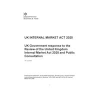 UK Government response to the Review of the United Kingdom Internal Market Act 2020 and Public Consultation 15/07/2025