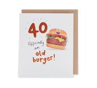 UK Greetings | 40th Birthday Card | Happy Birthday Gifts | Her/Him | Old Burger! Design | With Envelope | 165 x 190 mm