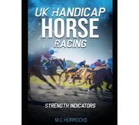 UK Handicap Horse Racing: Strength Indicators