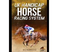 UK Handicap Horse Racing System: The Ancient Code Unravelled