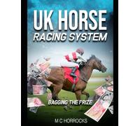 UK Horse Racing System Bagging The Prize