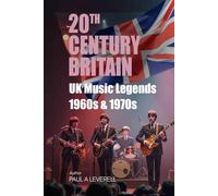 UK Music Legends: Volume One: 1960s & 1970s (Britain in the 20th Century)