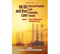 UK Oil and Gas Law: Current Practice and Emerging Trends: Volume I: Resource Management and Regulatory Law: 1