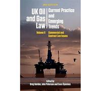Uk Oil and Gas Law: Current Practice and Emerging Trends: Volume II: Commercial and Contract Law Issues: 2