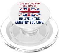 UK Patriot Humor - Love The Country You Live in Funny Quote PopSockets PopGrip for MagSafe