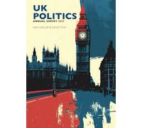 UK POLITICS: ANNUAL SURVEY 2025