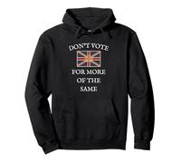 UK PRIDE BRITISH PATRIOTS GB UNITED KINGDOM DON'T VOTE SAME Pullover Hoodie