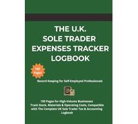UK Sole Trader Expenses Tracker - Supplementary Logbook: 150 Additional Pages for Business Expense Recording | HMRC-Compliant Category System: Extra ... | Compatible with Complete Tax Logbook