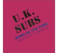 UK Subs - Down On The Farm - A Collection Of The Less Obvious