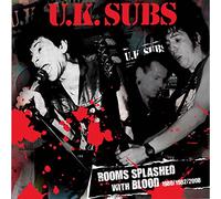 UK SUBS - ROOMS SPLASHED WITH BLOOD: 1980/1982/2008