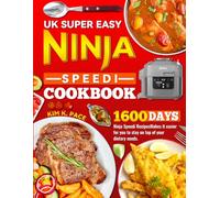 UK Super easy Ninja Speedi Cookbook: 1600 Days Ninja Speedi RecipesMakes it easier for you to stay on top of your dietary needs.