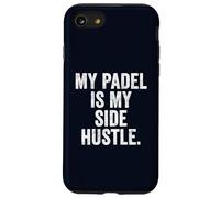 UK T-Shirt Funny Padel Gift My Padel Is My Side Hustle Case for iPhone SE (2020) / 7/8